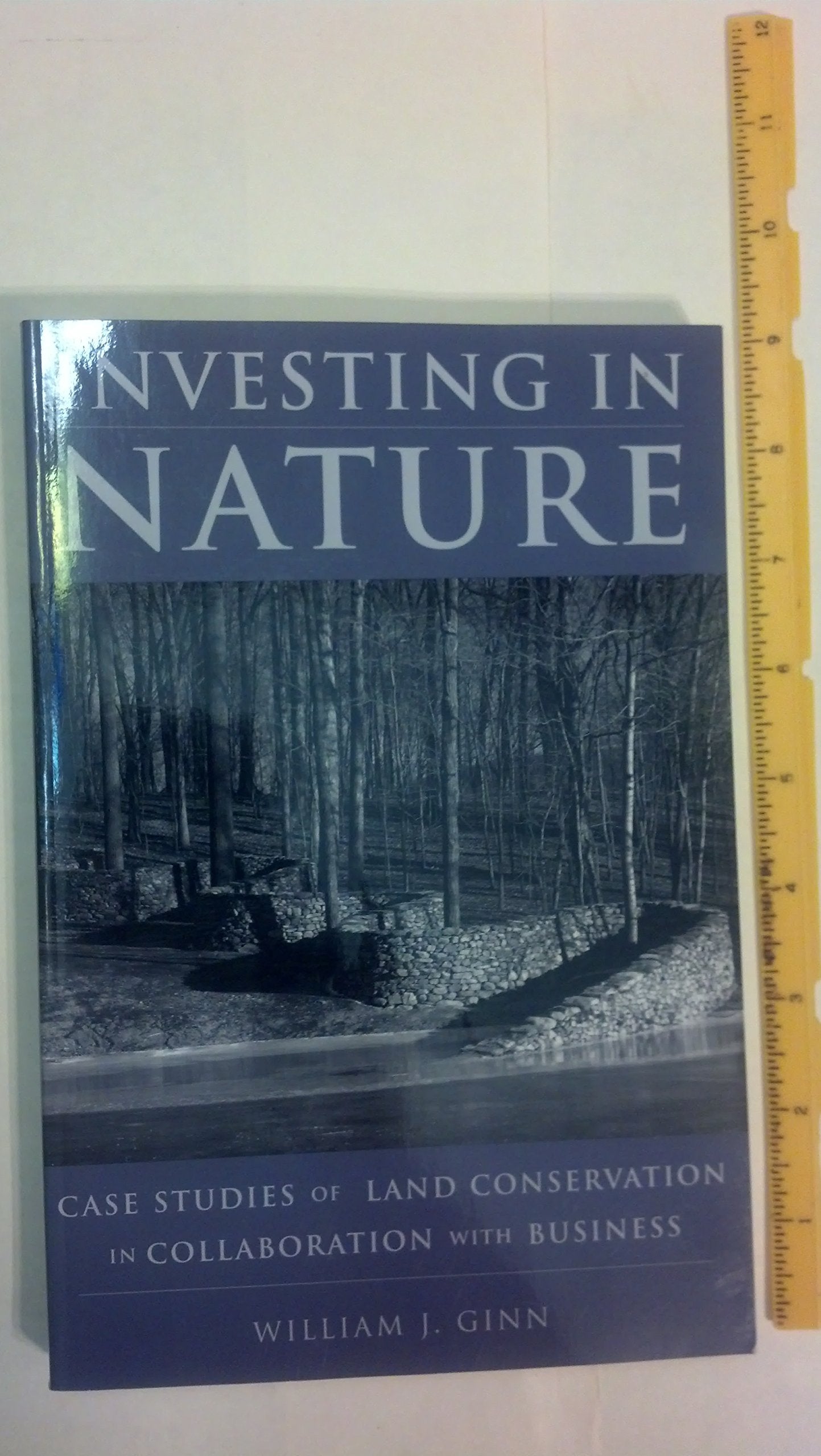 Investing in Nature: Case Studies of Land Conservation in Collaboration with Business,Used