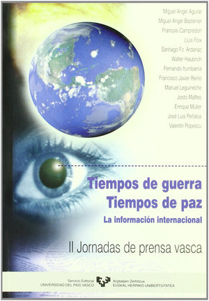 Tiempos de guerra, tiempos de paz. La informacin internacional,Used