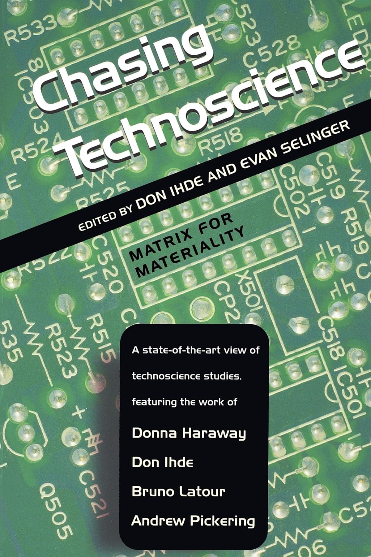 Chasing Technoscience: Matrix for Materiality (Philosophy of Technology),Used