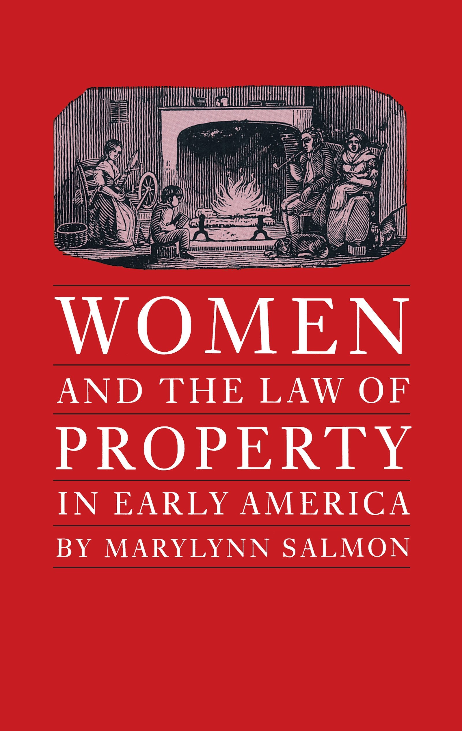 Women and the Law of Property in Early America (Studies in Legal History),New