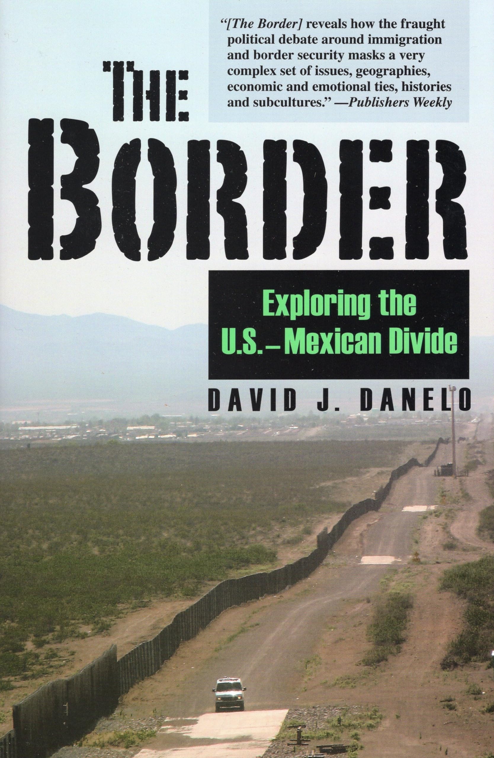 The Border: Exploring The U.S.Mexican Divide,Used