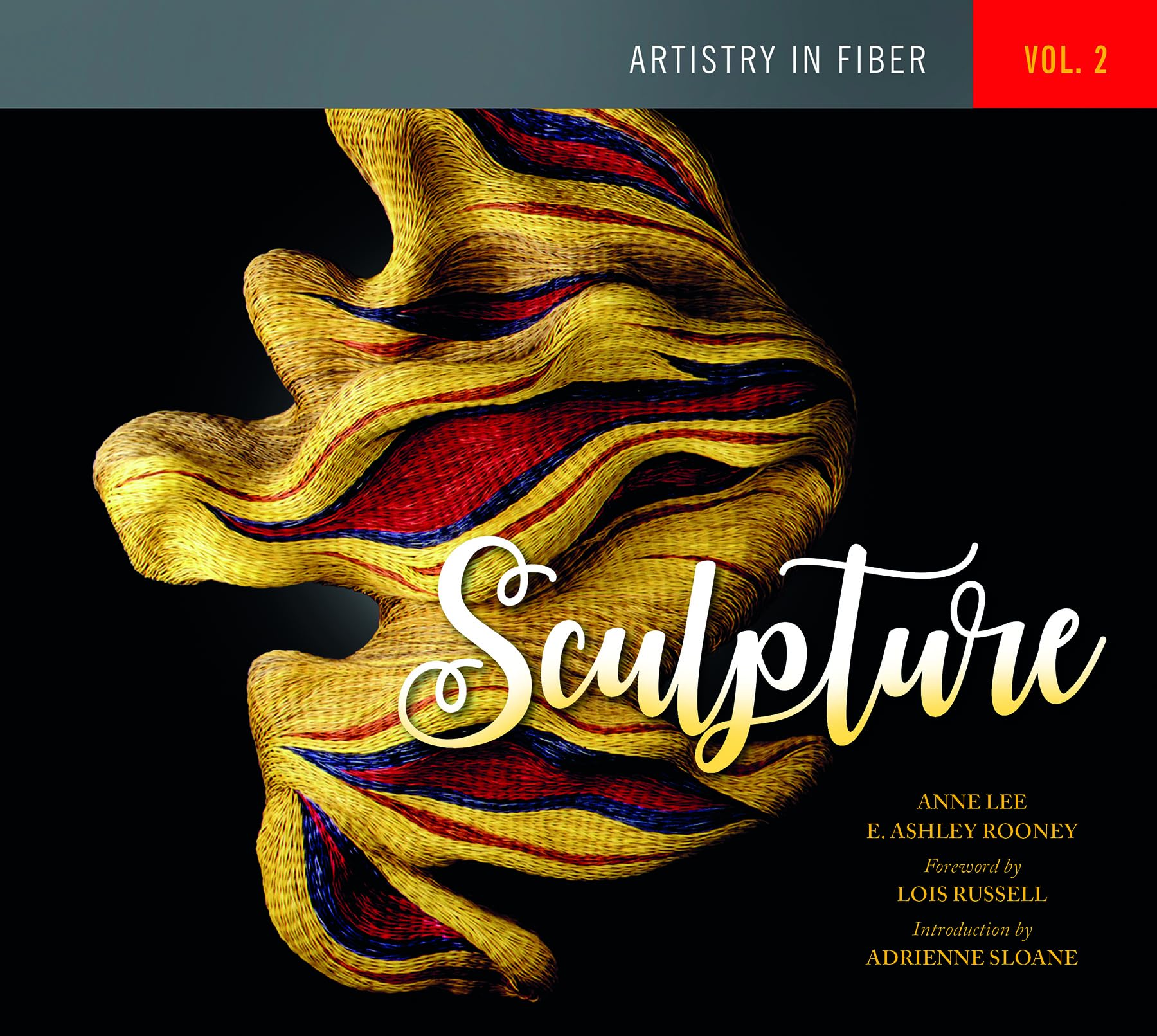 Artistry In Fiber, Vol. 2: Sculpture (Artistry In Fiber, 2)