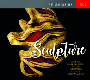 Artistry In Fiber, Vol. 2: Sculpture (Artistry In Fiber, 2)