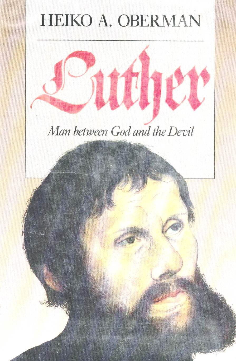 Luther: Man Between God and the Devil,New