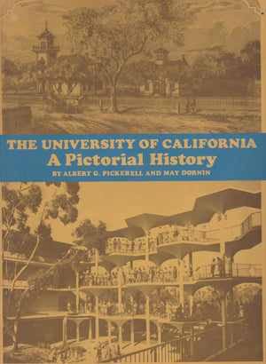 The University of California: A Pictorial History (1st Edition),Used
