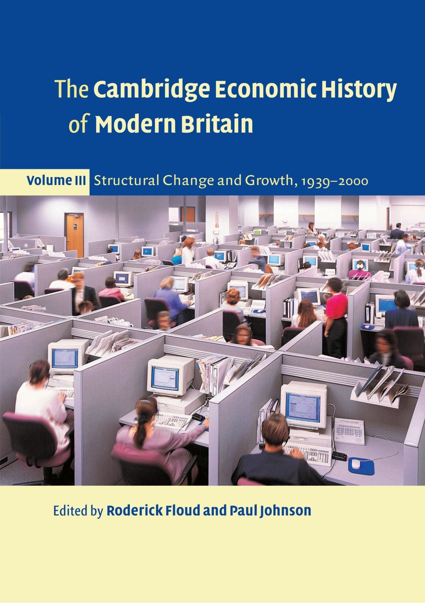 The Cambridge Economic History of Modern Britain, Volume 3,Used