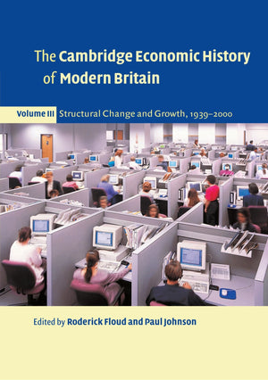 The Cambridge Economic History of Modern Britain, Volume 3,Used