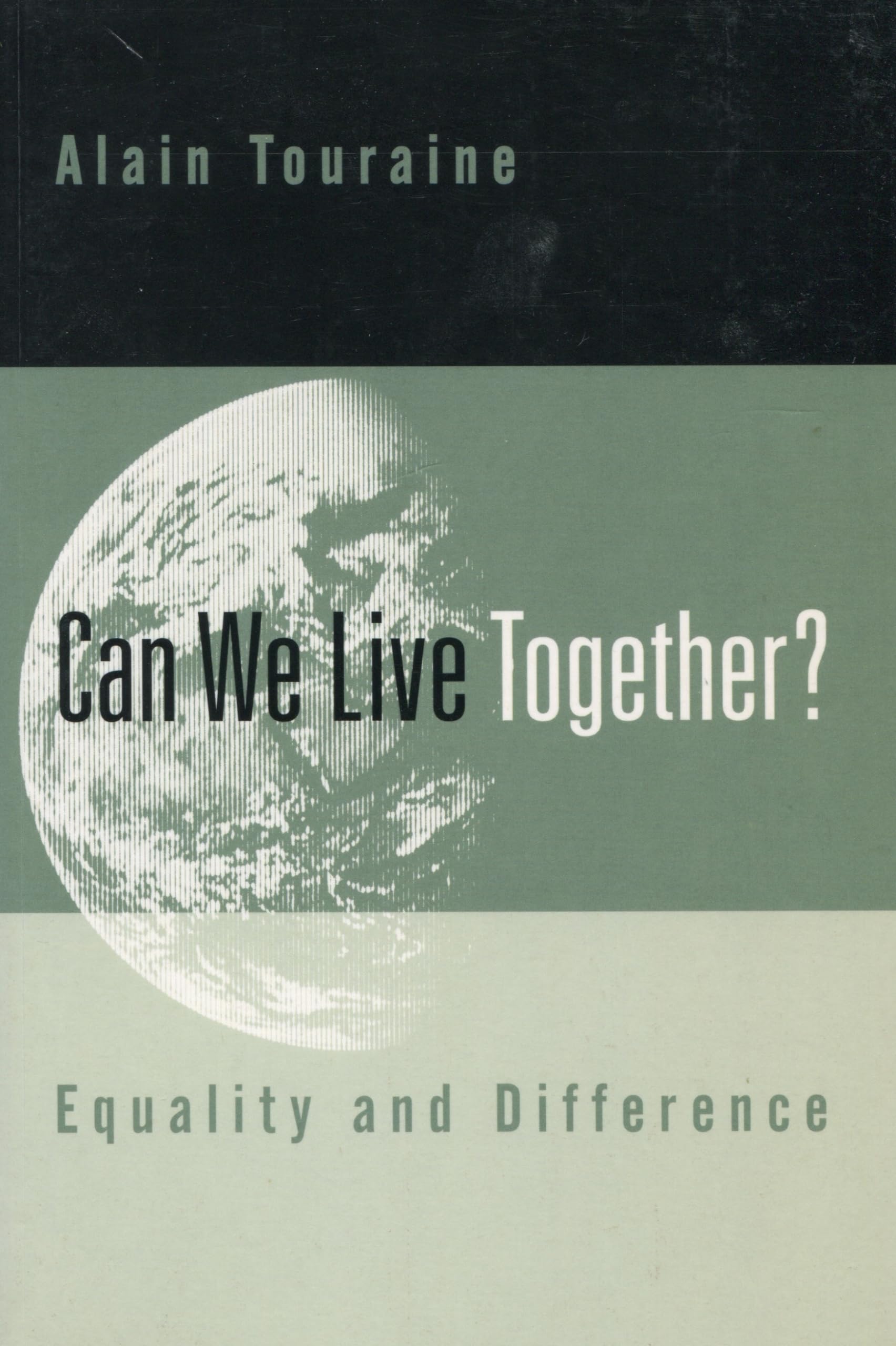 Can We Live Together?: Equality And Difference