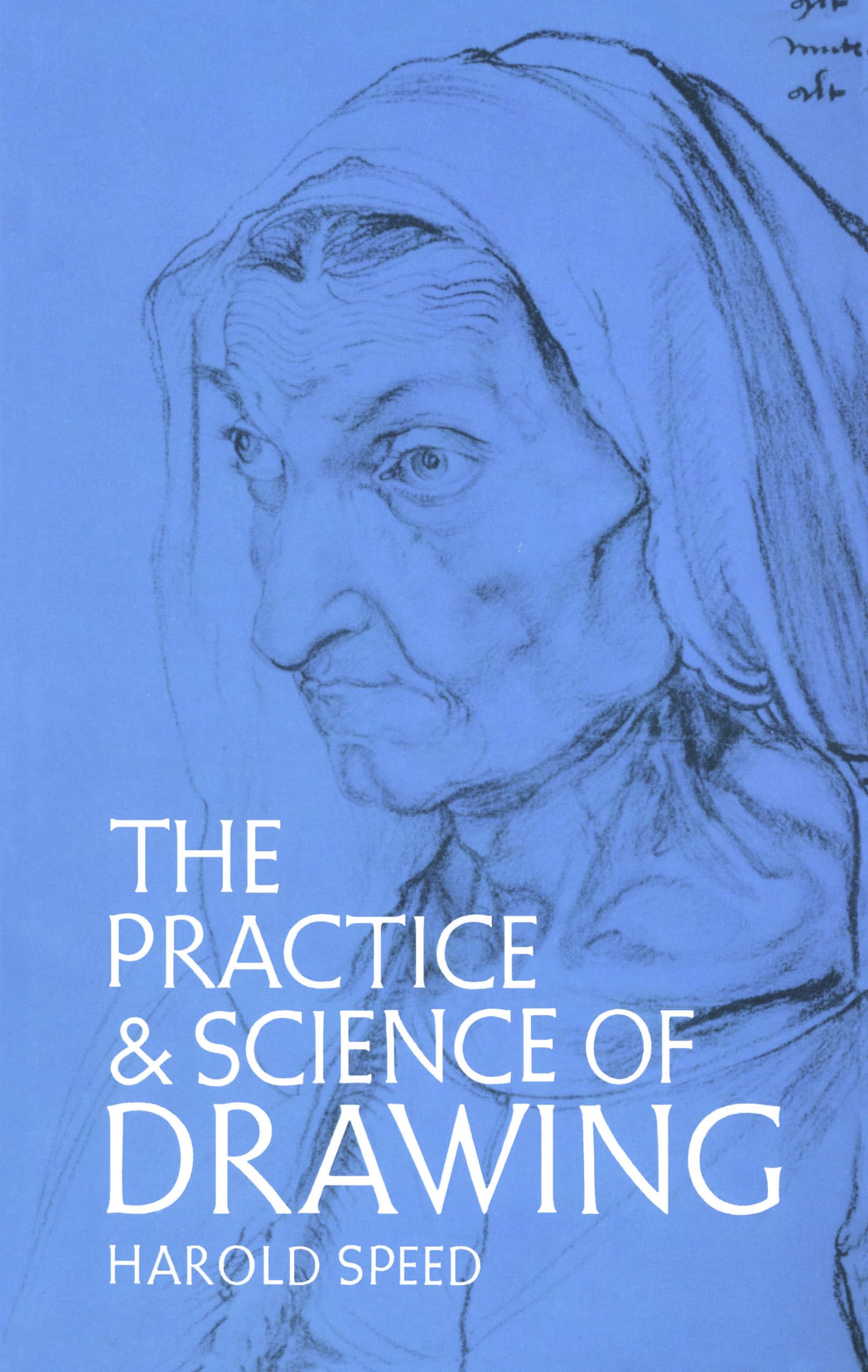 The Practice and Science of Drawing (Dover Art Instruction),Used