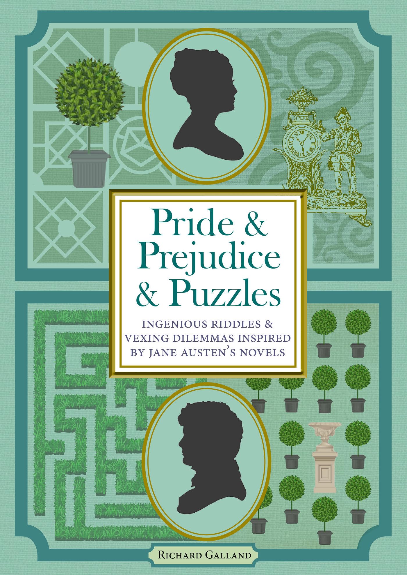 Pride & Prejudice & Puzzles: Ingenious Riddles & Vexing Dilemmas Inspired By Jane Austen'S Novels