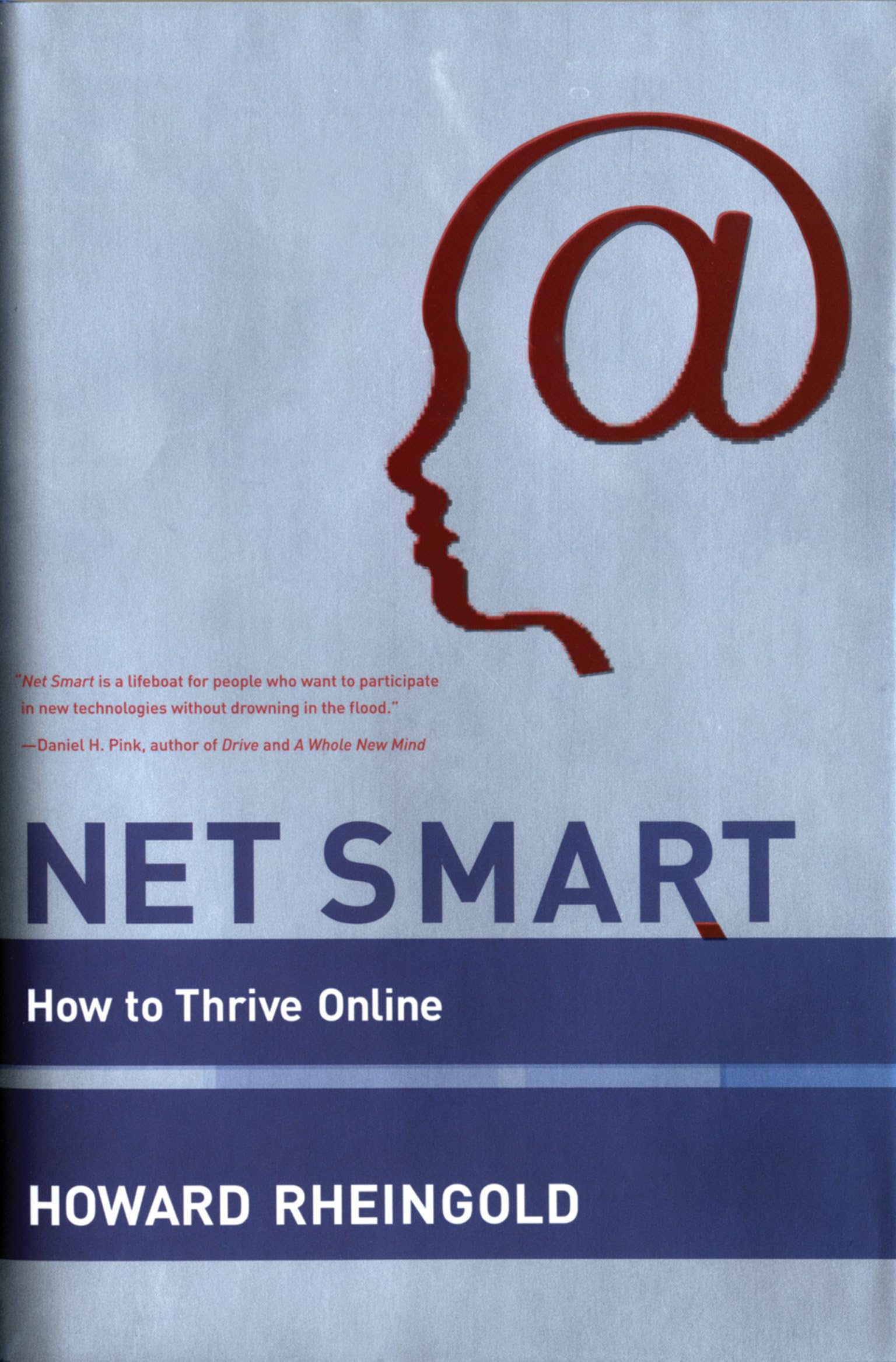 Net Smart: How To Thrive Online (Mit Press)-used