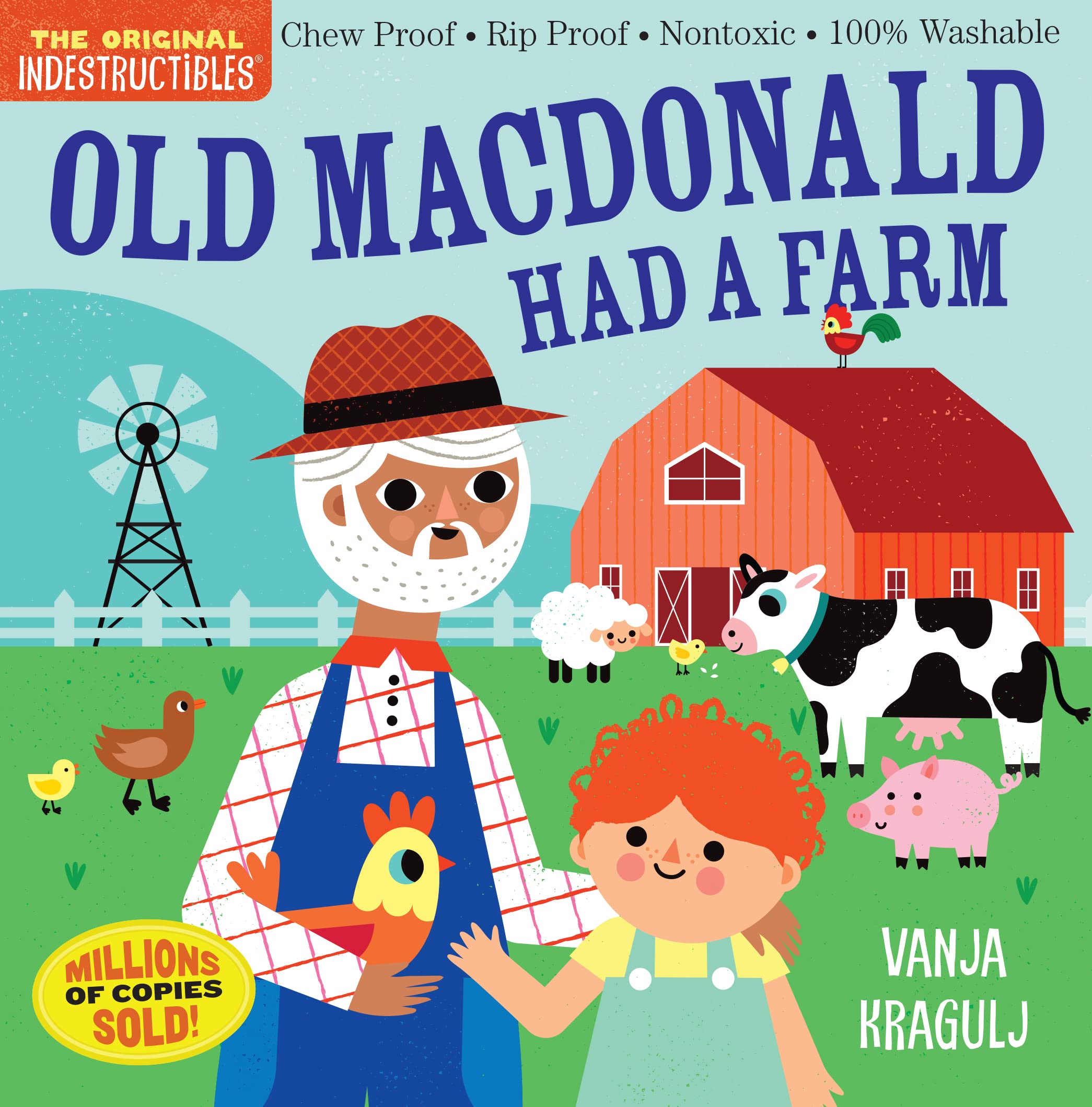 Indestructibles: Old MacDonald Had a Farm: Chew Proof  Rip Proof  Nontoxic  100% Washable (Book for Babies, Newborn Books, Safe ,New