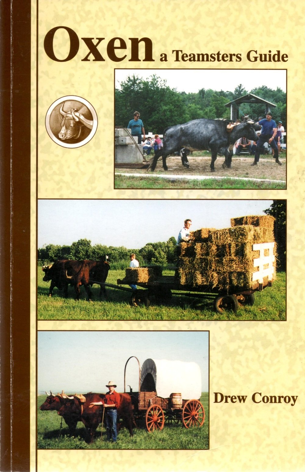 Oxen: A Teamster's Guide,Used