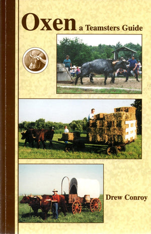 Oxen: A Teamster's Guide,Used