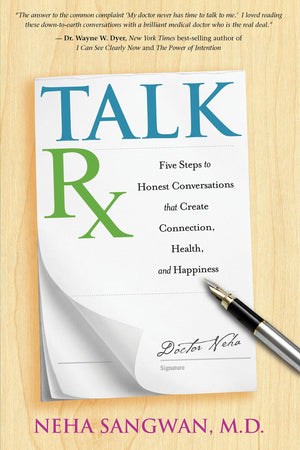 TalkRx: Five Steps to Honest Conversations That Create Connection, Health, and Happiness,Used