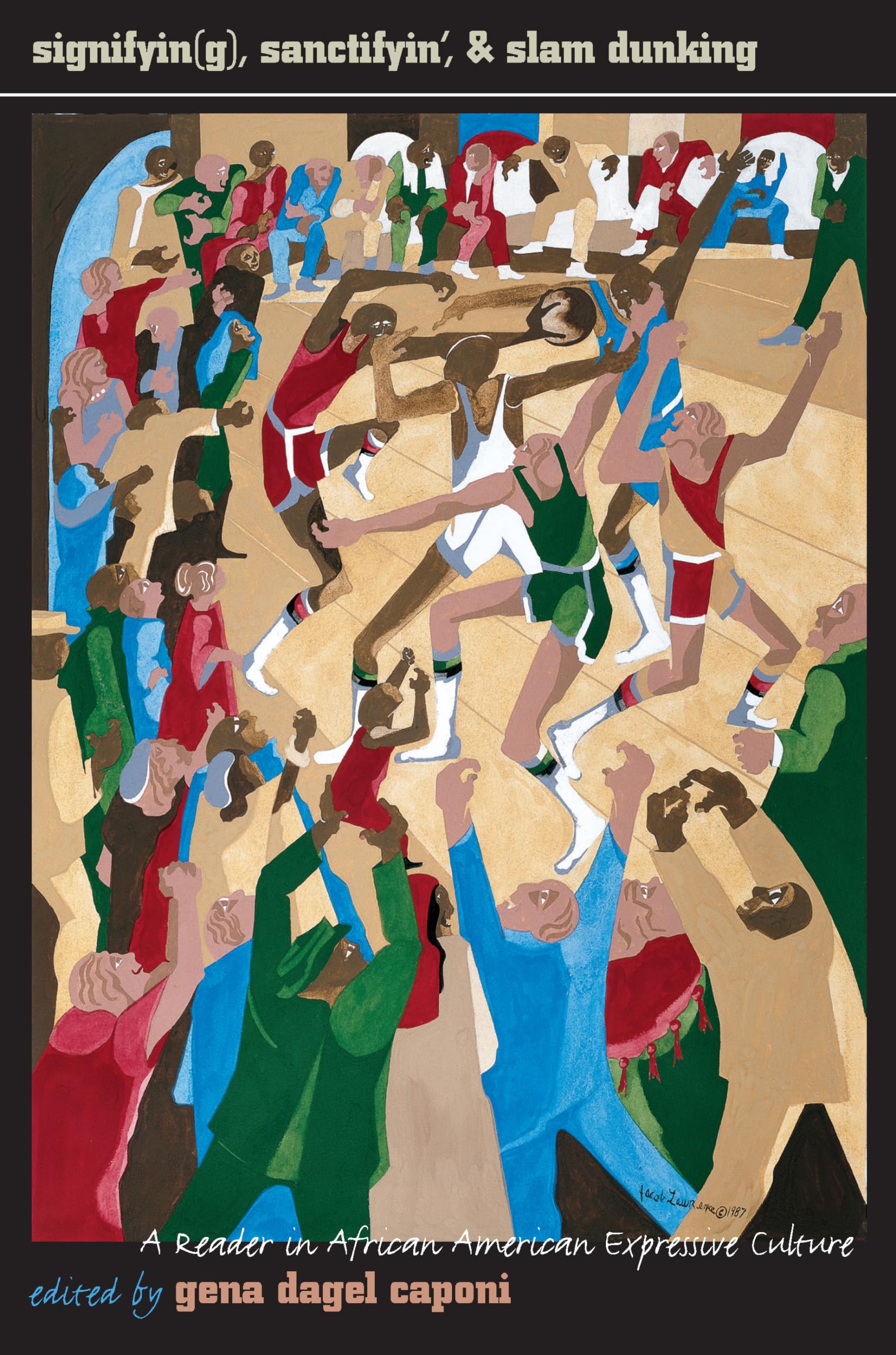 Signifyin(G), Sanctifyin', And Slam Dunking: A Reader In African American Expressive Culture,Used