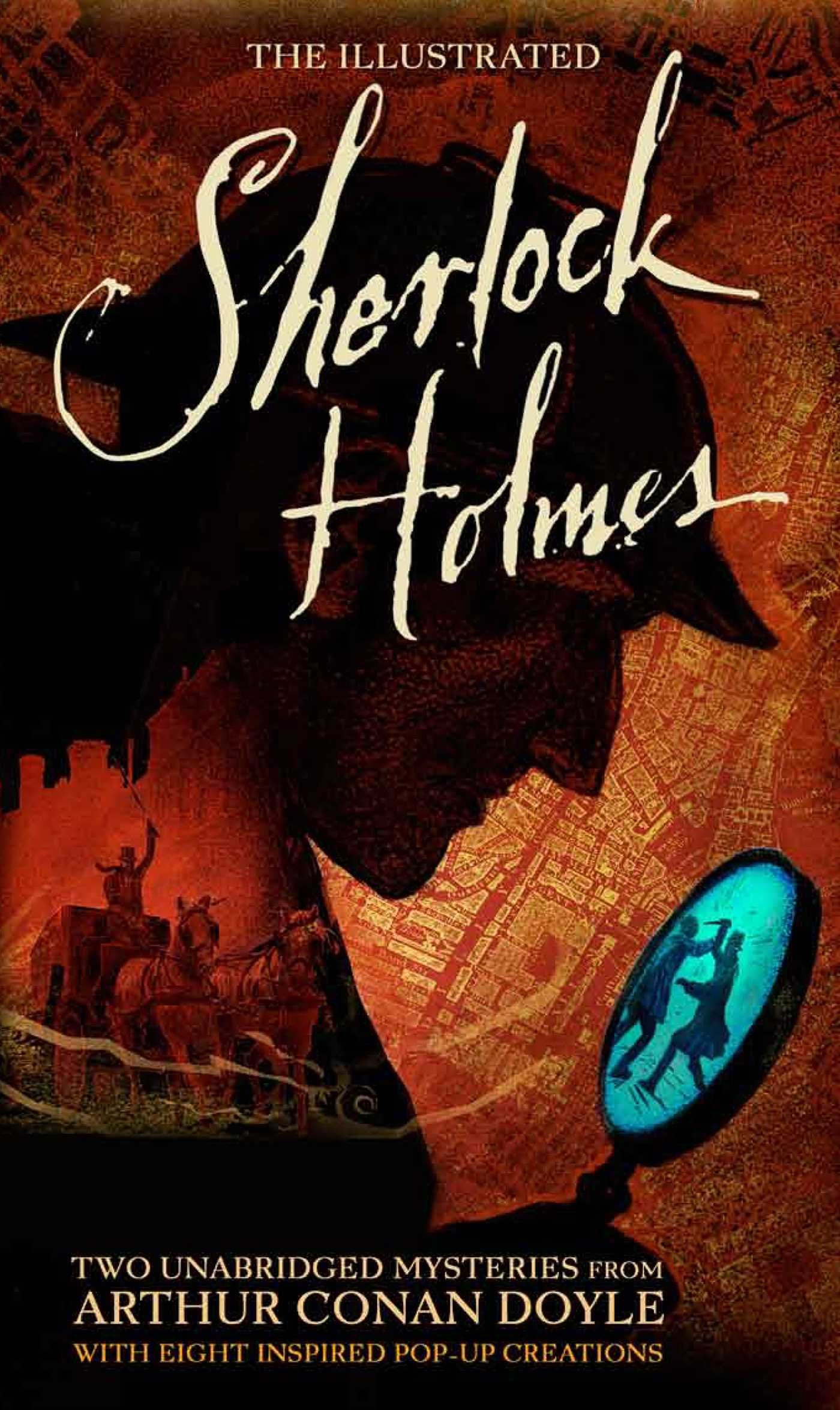 The Illustrated Sherlock Holmes: Two unabridged mysteries from Sir Arthur Conan Doyle (Literary Pop Up),New