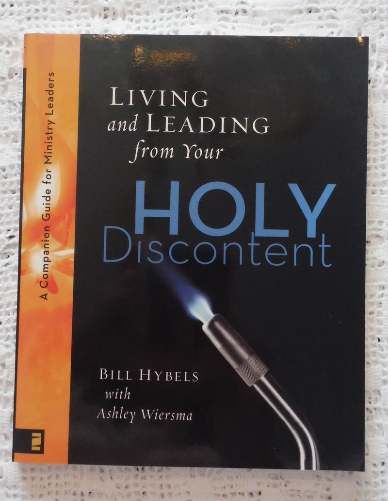 Living And Leading From Your Holy Discontent: A Companion Guide For Ministry Leaders-new