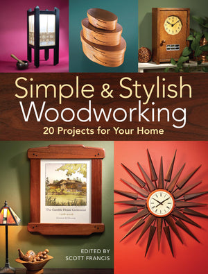 Simple & Stylish Woodworking: 20 Projects for Your Home,Used