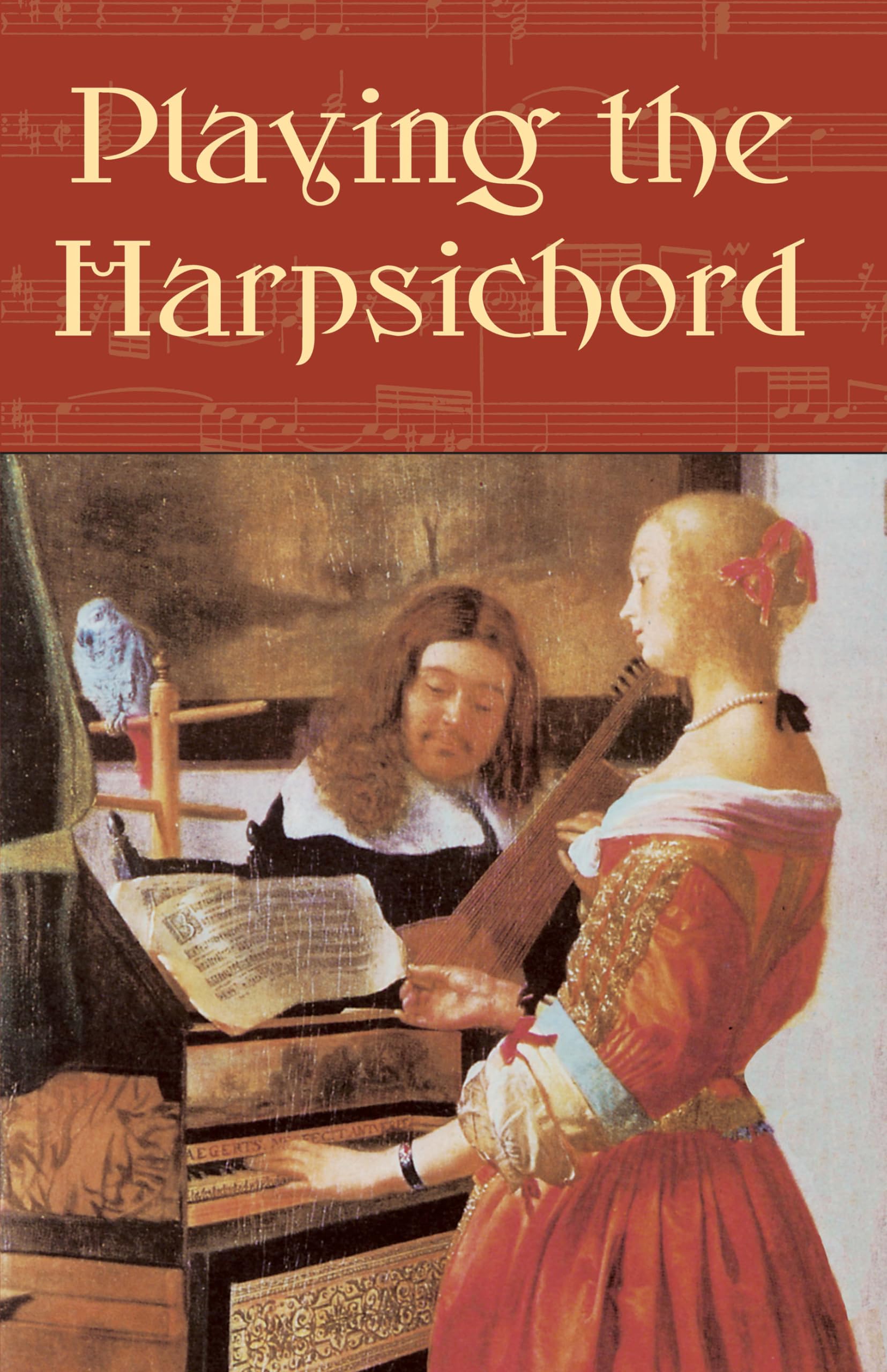 Playing the Harpsichord (Dover Books On Music: Instruments),Used