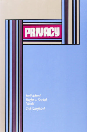 Privacy: Individual Right V. Social Needs (Issue and Debate),Used