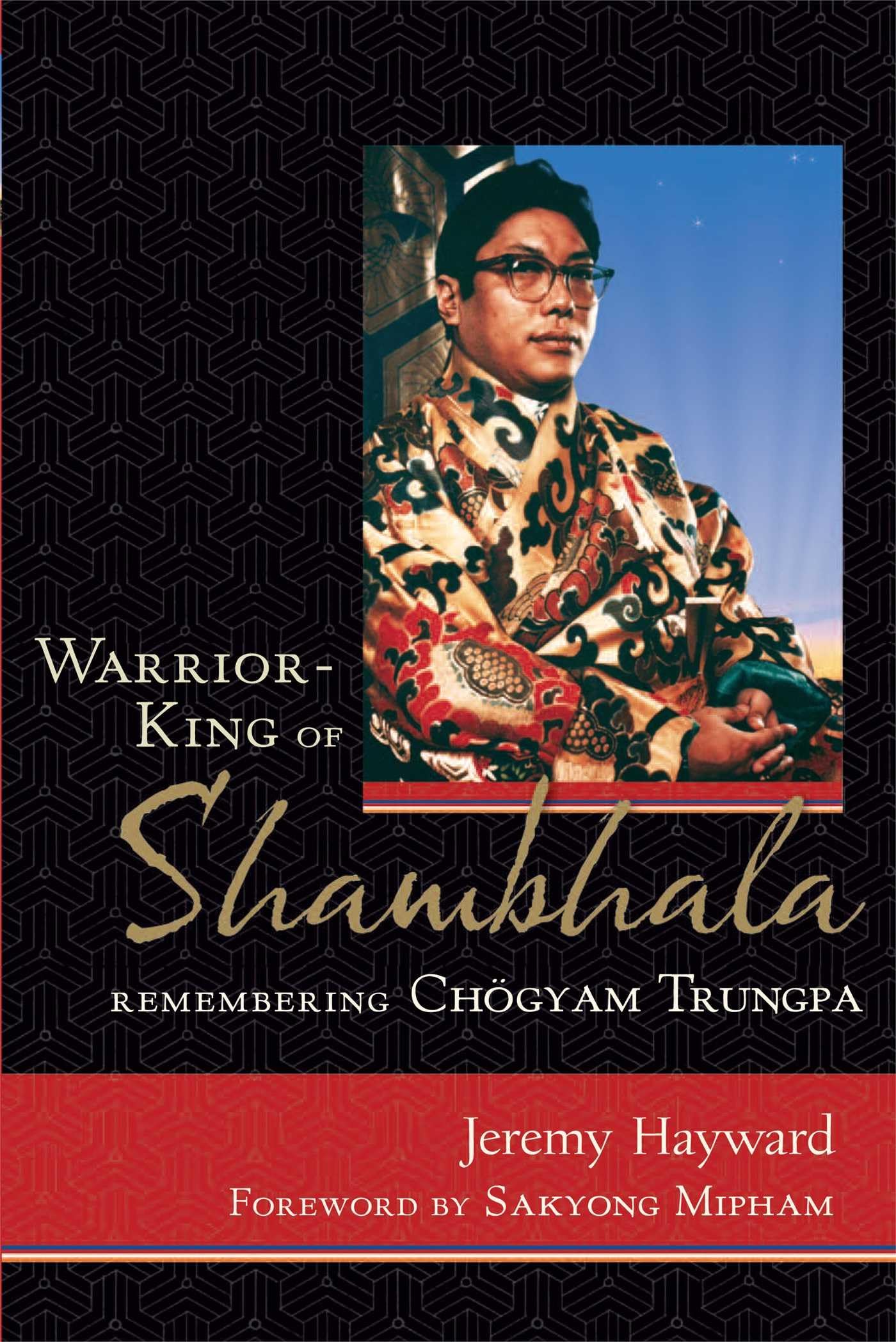 Warriorking Of Shambhala: Remembering Chogyam Trungpa,Used