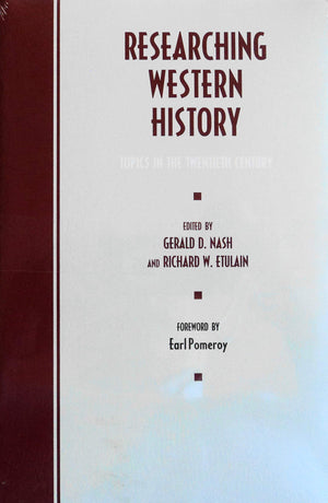Researching Western History: Topics in the Twentieth Century,Used