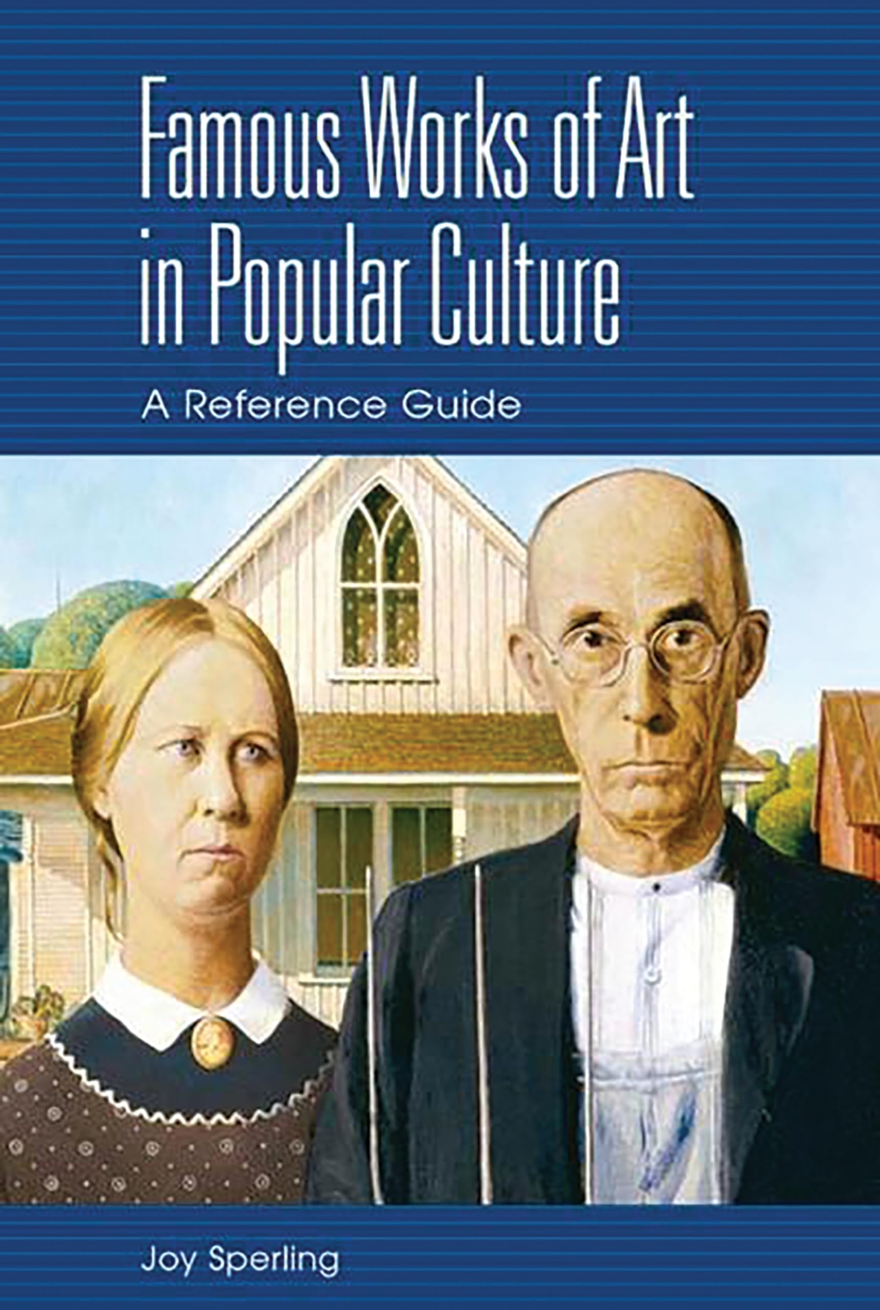 Famous Works of Art in Popular Culture: A Reference Guide,Used