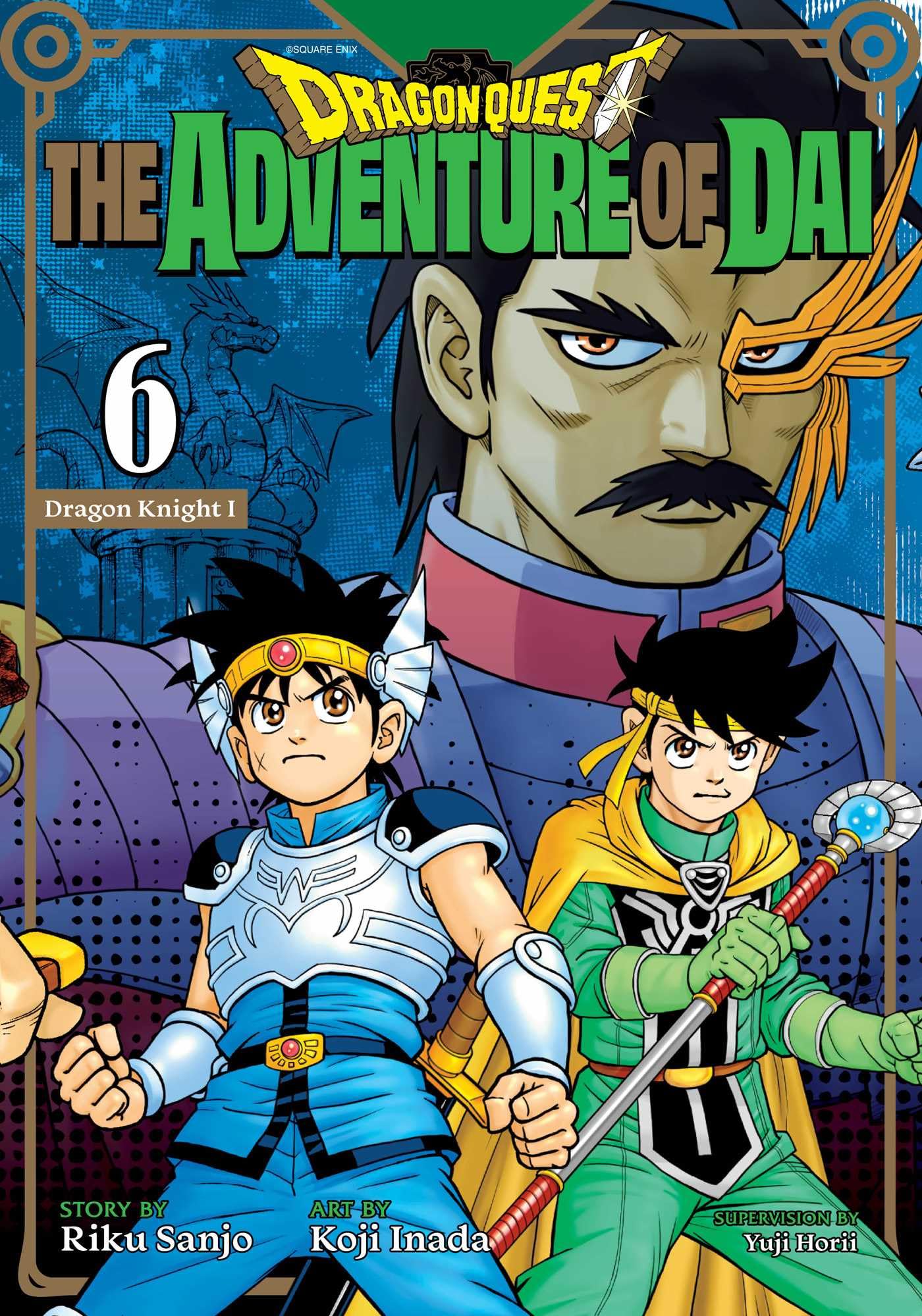 Dragon Quest: The Adventure Of Dai, Vol. 6: Dragon Knights