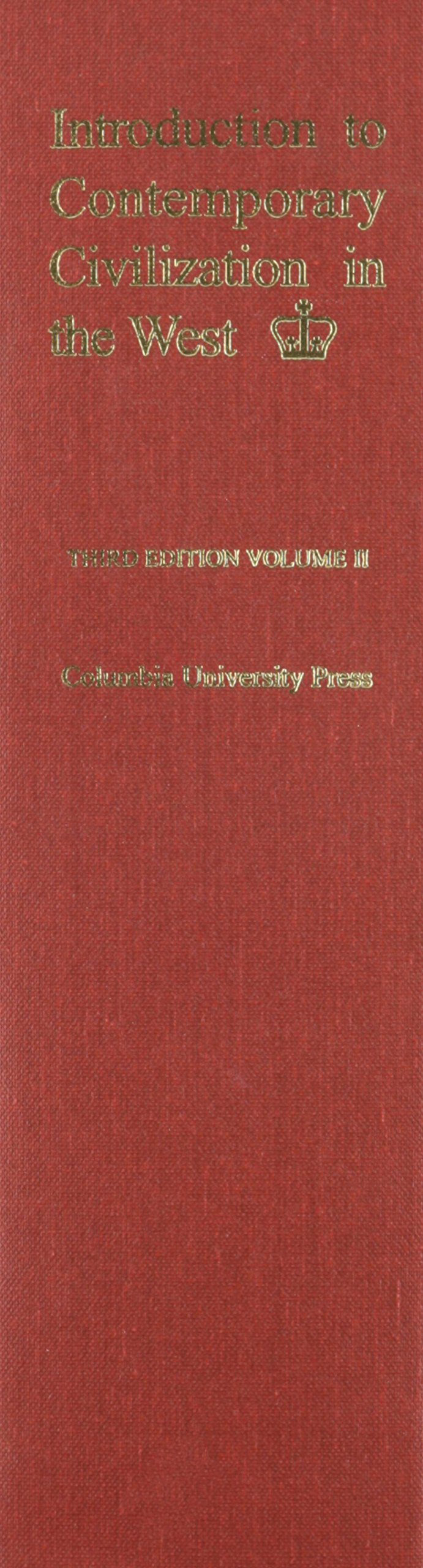 Introduction to Contemporary Civilization in the West Volume II,Used