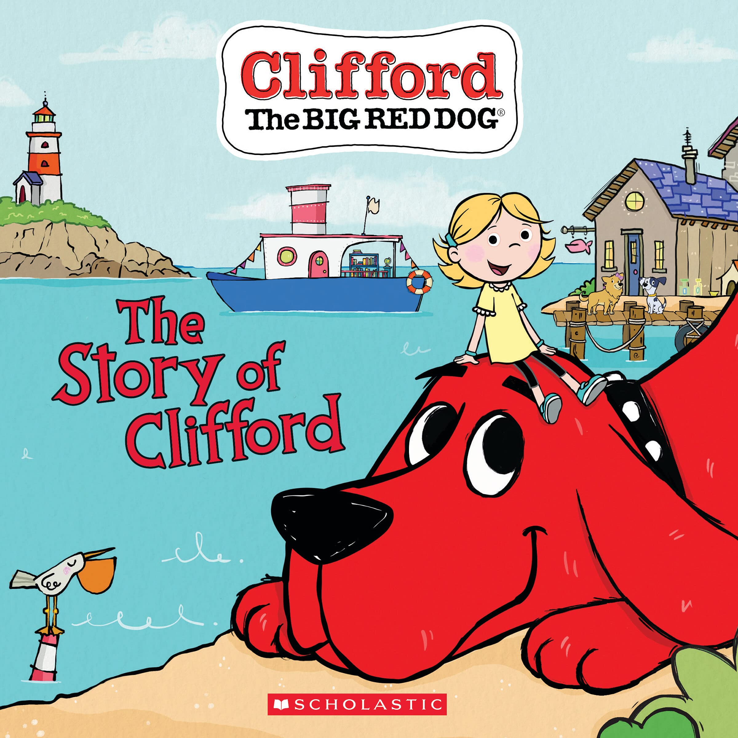 The Story of Clifford (Clifford the Big Red Dog Storybook),Used