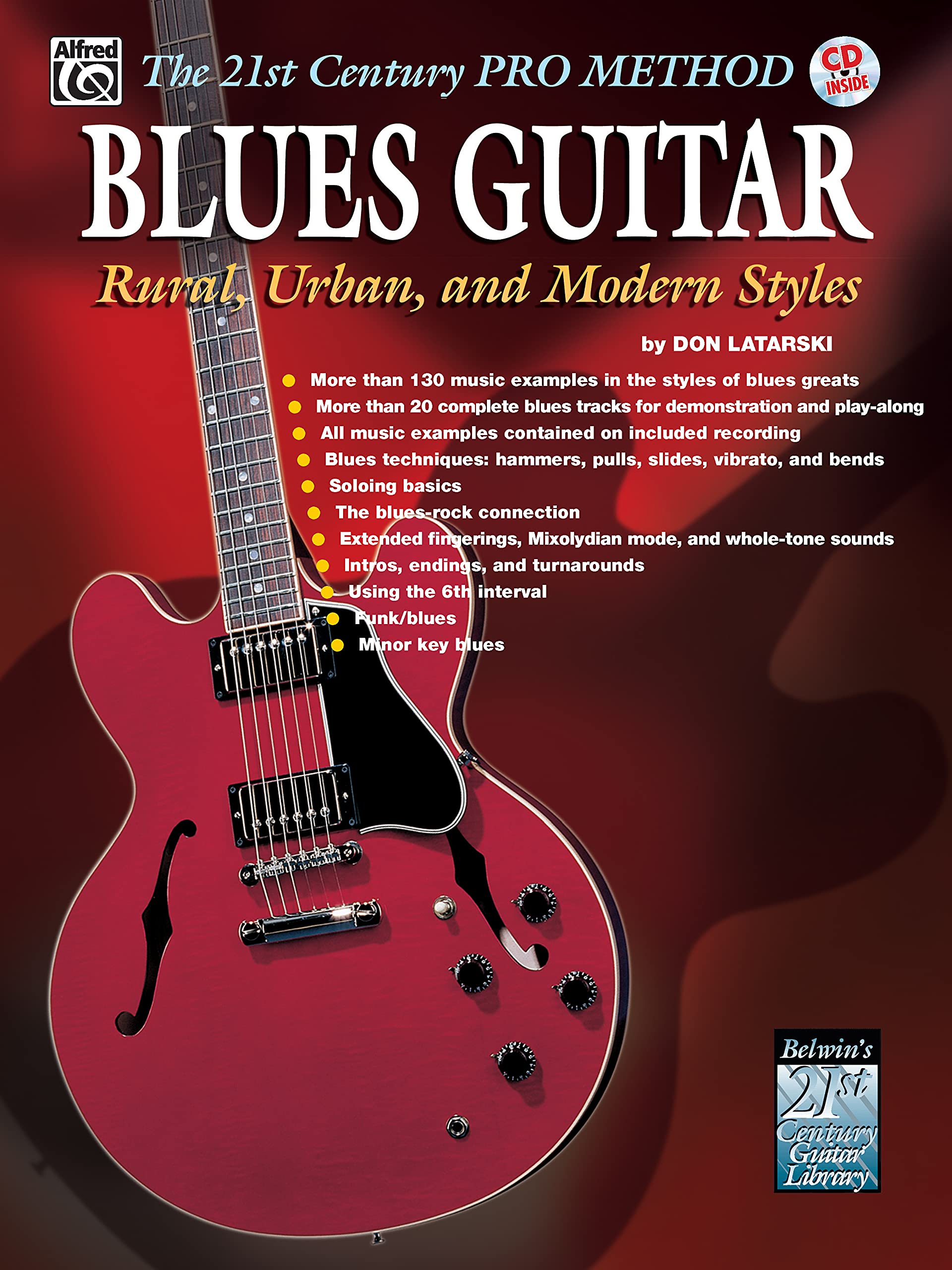 The 21St Century Pro Method: Blues Guitar  Rural, Urban, And Modern Styles, Spiralbound Book & Cd