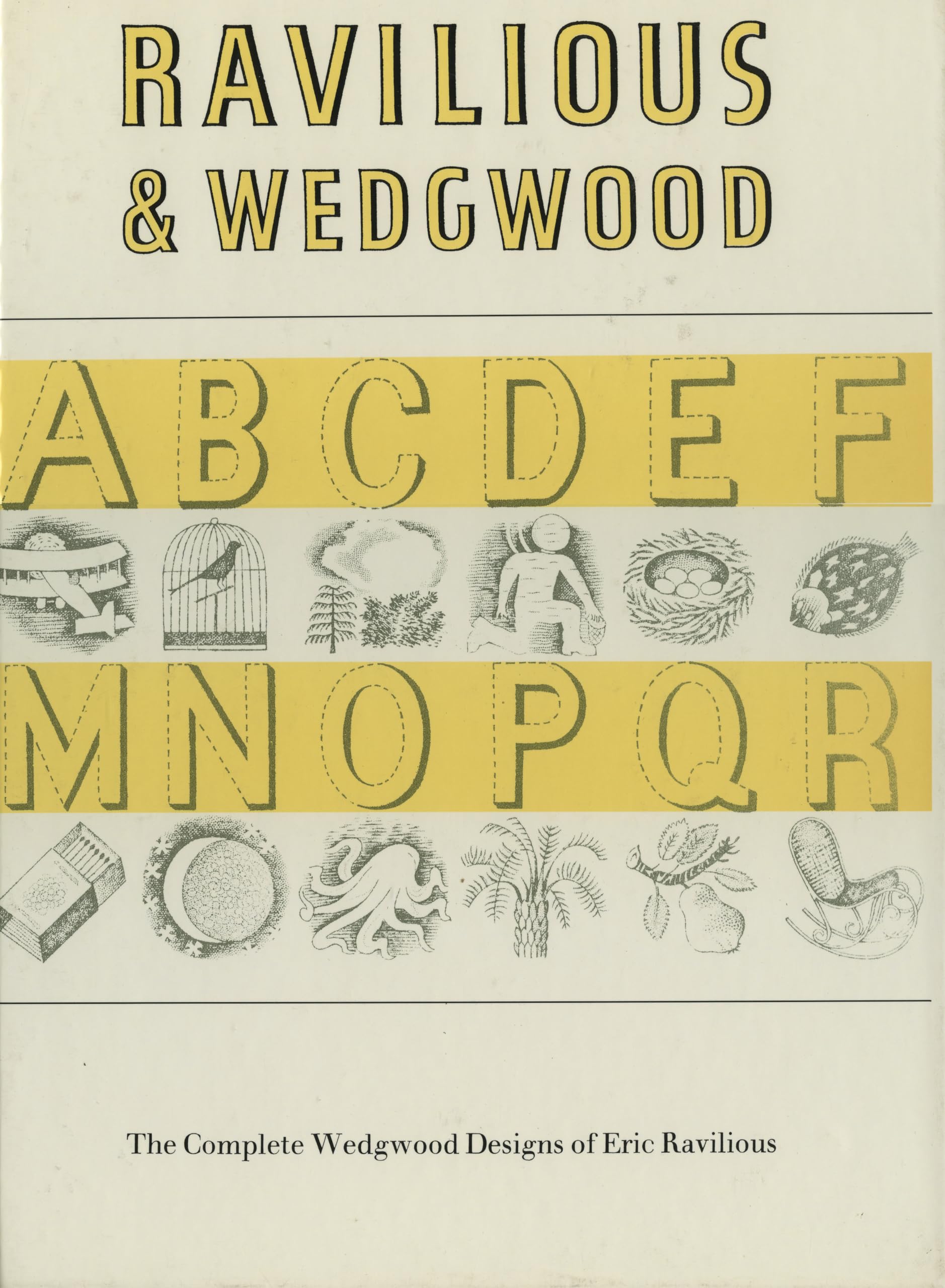 Ravilious & Wedgwood The Complete Wedgwood Design: The Complete Wedgwood Designs of Eric Ravilius,Used