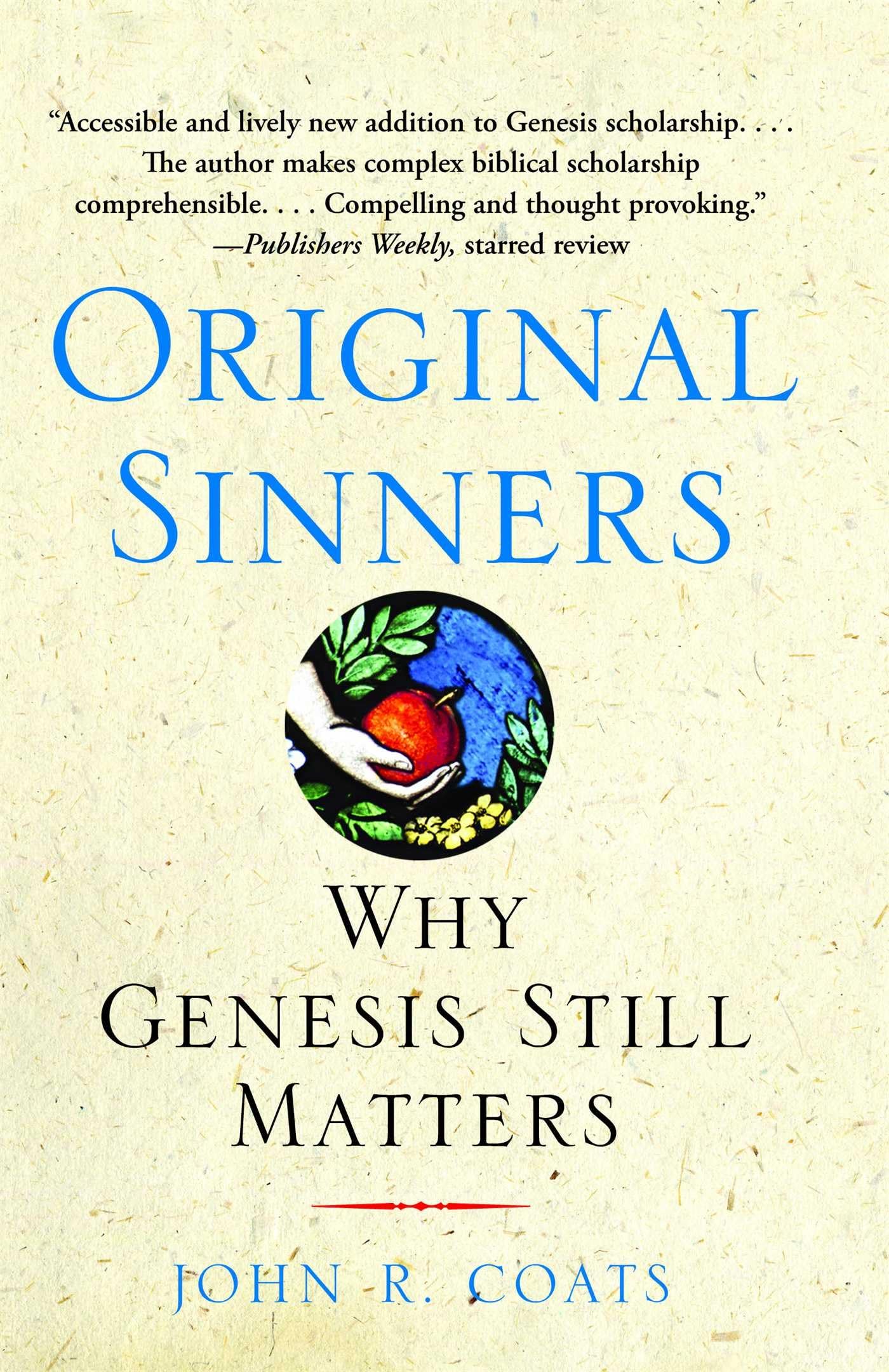 Original Sinners: Why Genesis Still Matters,Used
