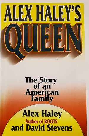 Alex Haley'S Queen: The Story Of An American Family,New