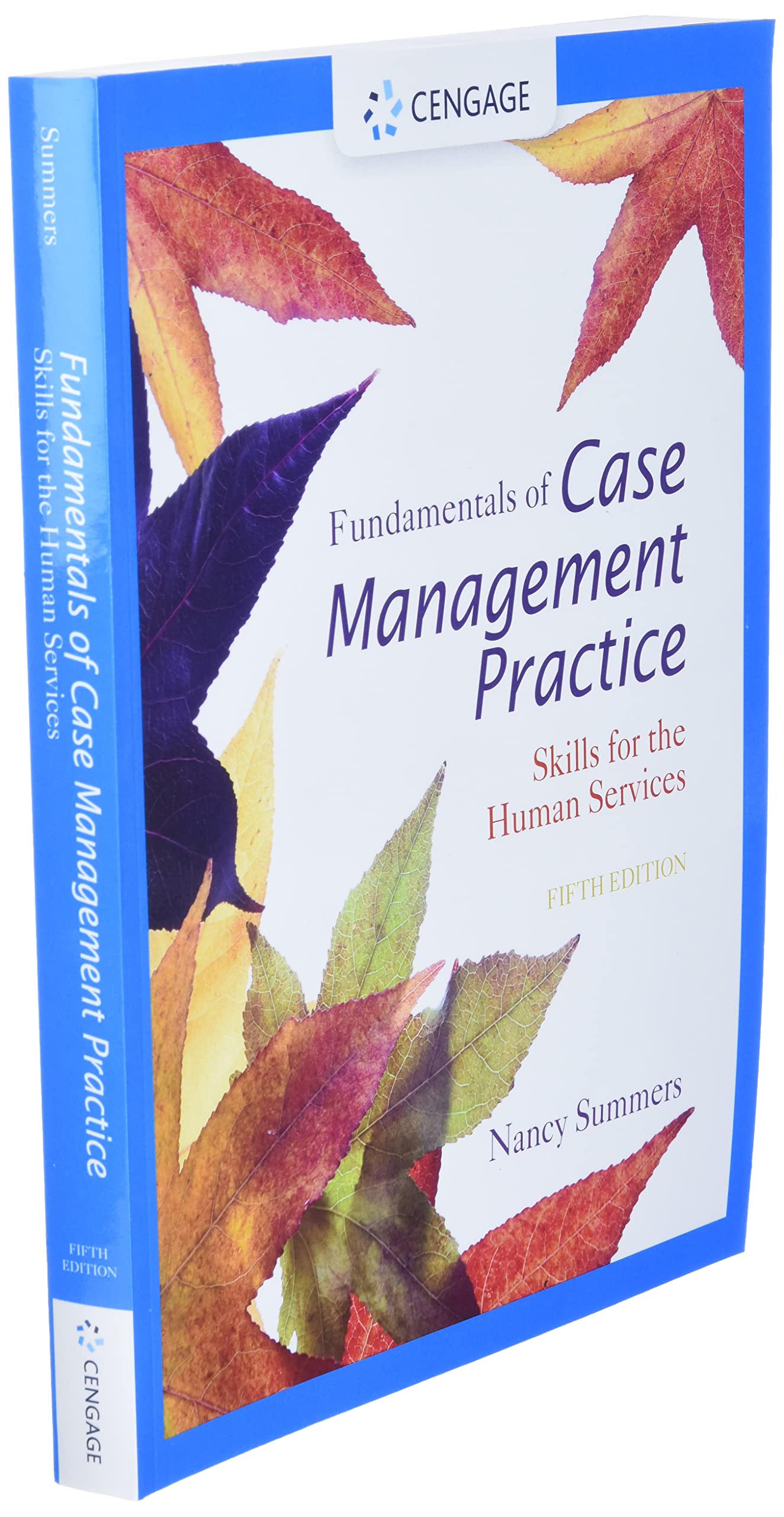 Cengage Learning Fundamentals of Case Management Practice: Essential Skills for Human Services
