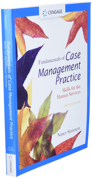 Cengage Learning Fundamentals of Case Management Practice: Essential Skills for Human Services