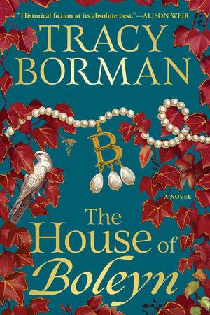 The House Of Boleyn: A Novel