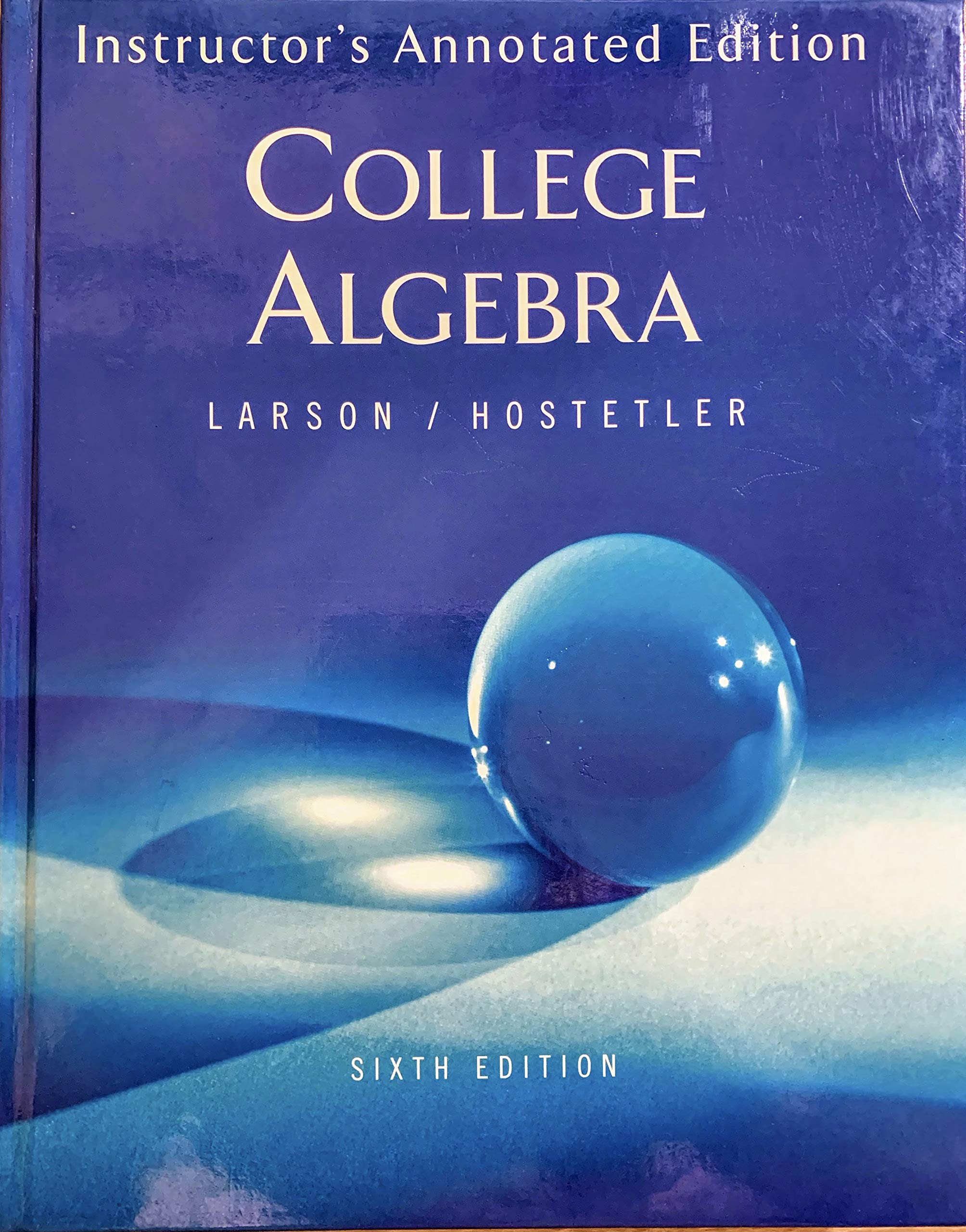 College Algebra Instructors Annotated Edition, 6th,Used
