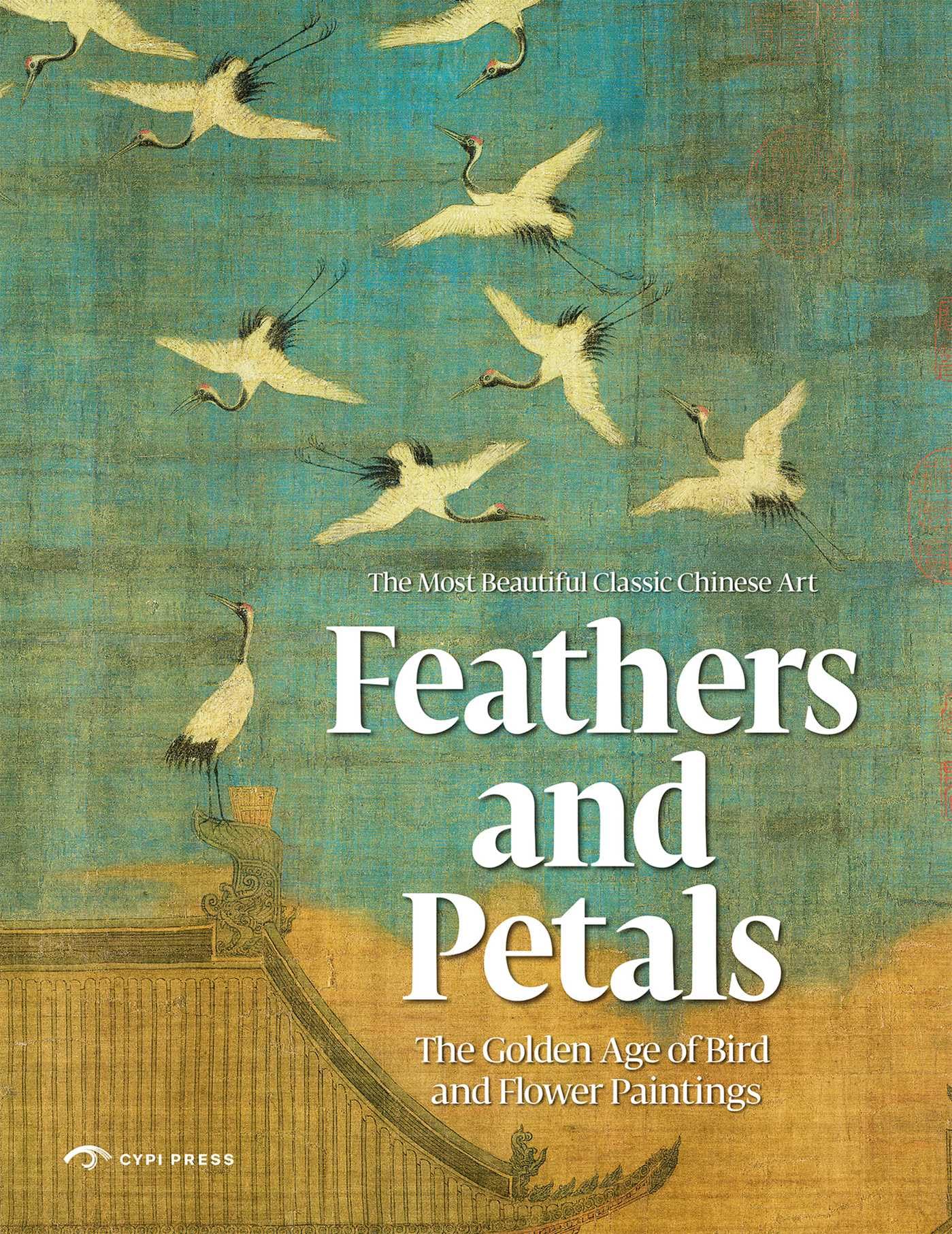 Feathers And Petals: Aesthetic Revolution: Classical Bird And Flower Paintings