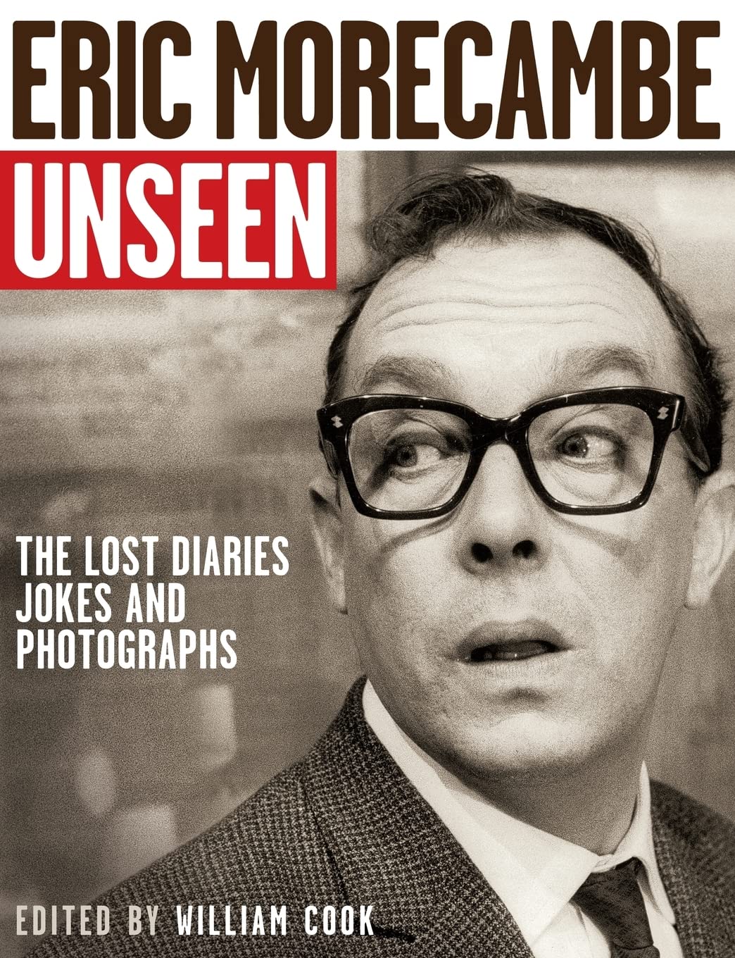 Eric Morecambe Unseen: The Lost Diaries, Jokes and Photographs,Used