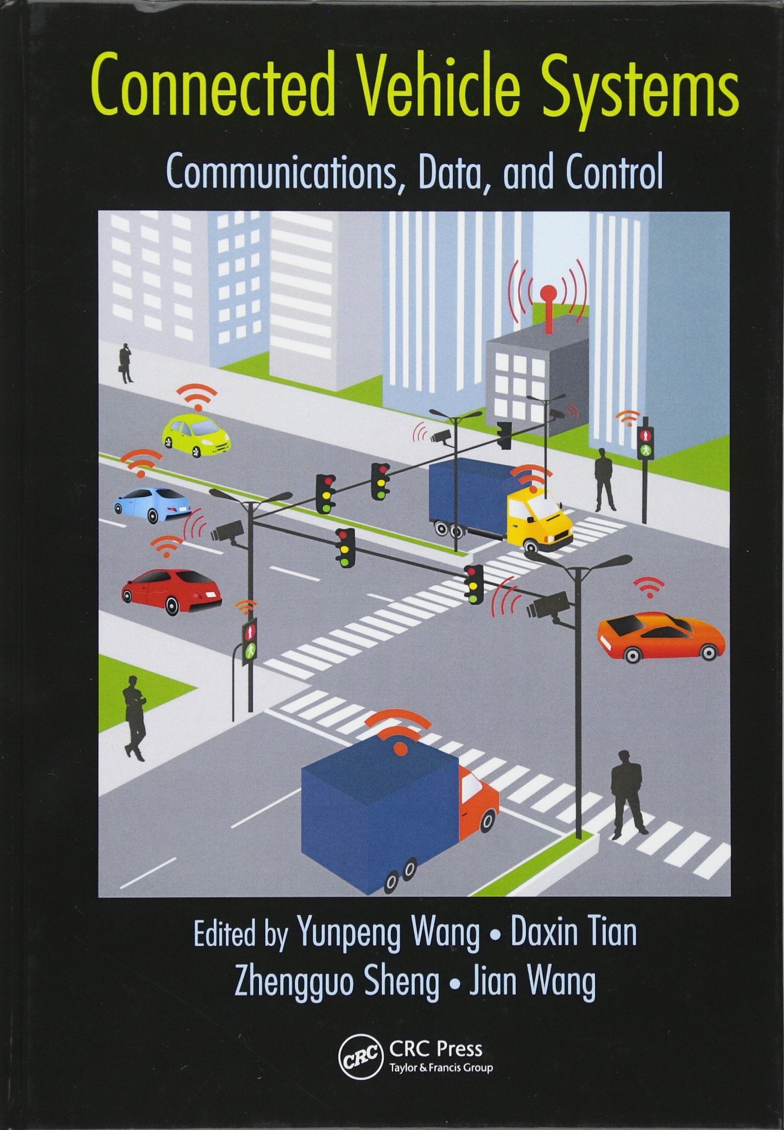 Connected Vehicle Systems: Communication, Data, and Control,Used