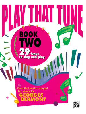 Play That Tune, Bk 2: 29 Tunes to Sing and Play,Used