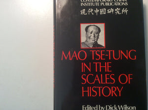 Mao TseTung in the Scales of History: A Preliminary Assessment Organized by the China Quarterly (Contemporary China Institute P,Used