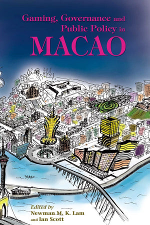 Gaming, Governance and Public Policy in Macao,Used