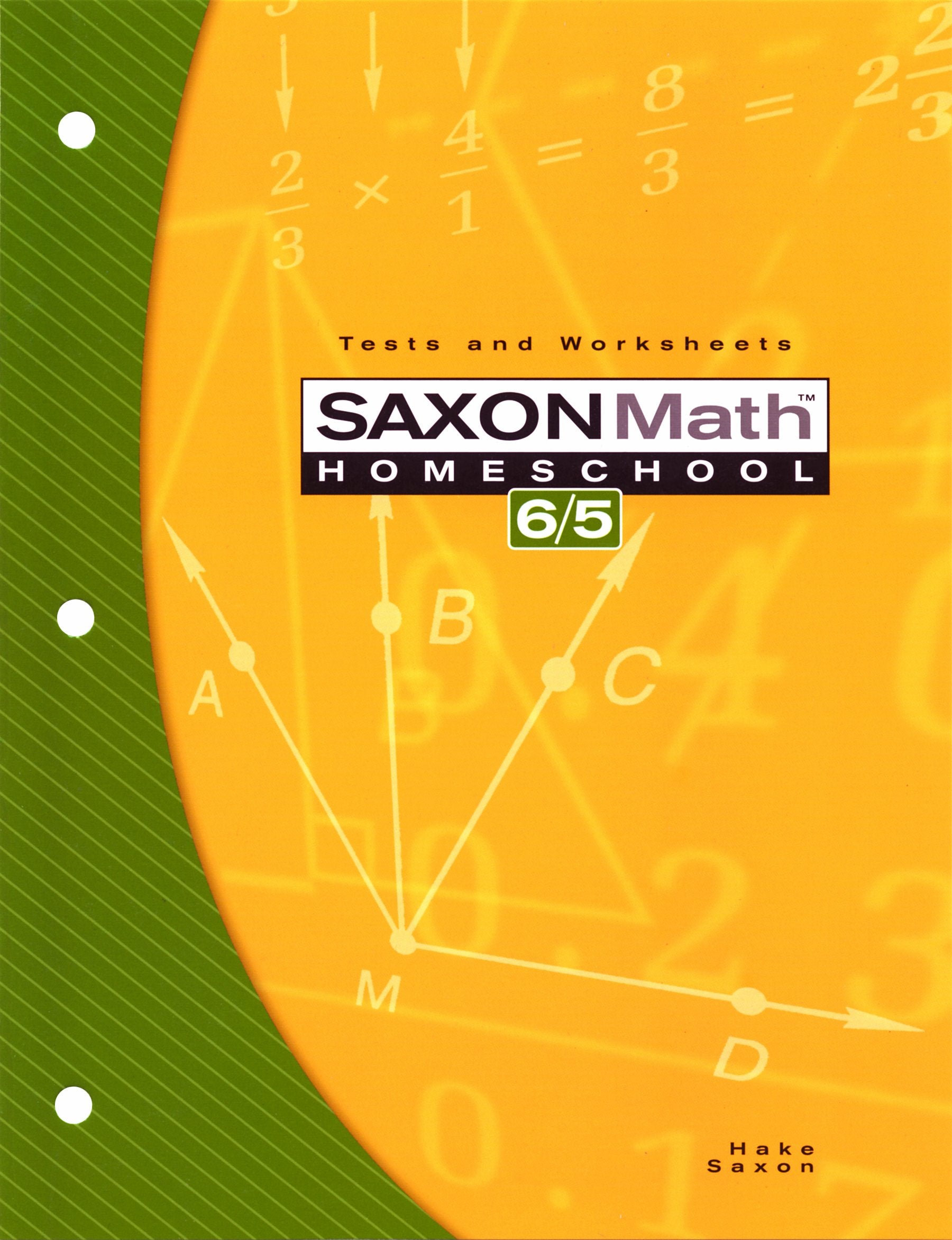 Saxon Publishers Saxon Math Homeschool 6/5: Tests and Worksheets for Effective Learning and Assessment