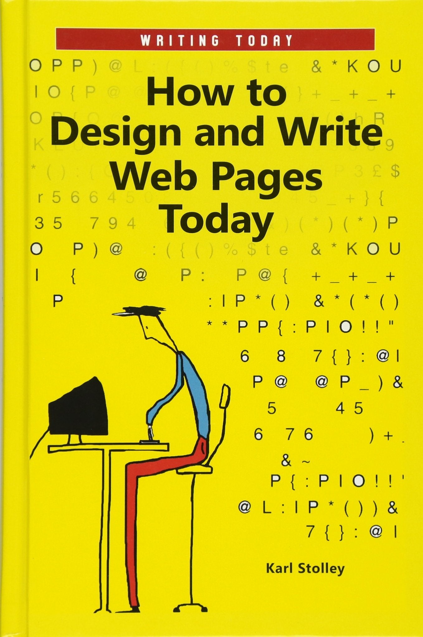How to Design and Write Web Pages Today (Writing Today),Used