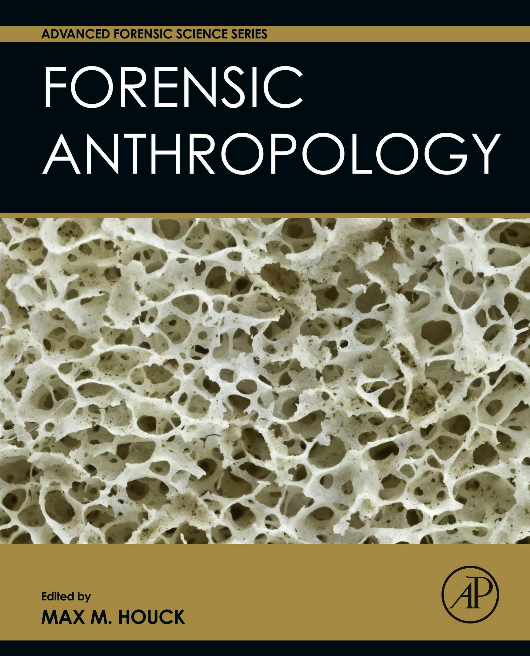 Forensic Anthropology (Advanced Forensic Science Series),Used