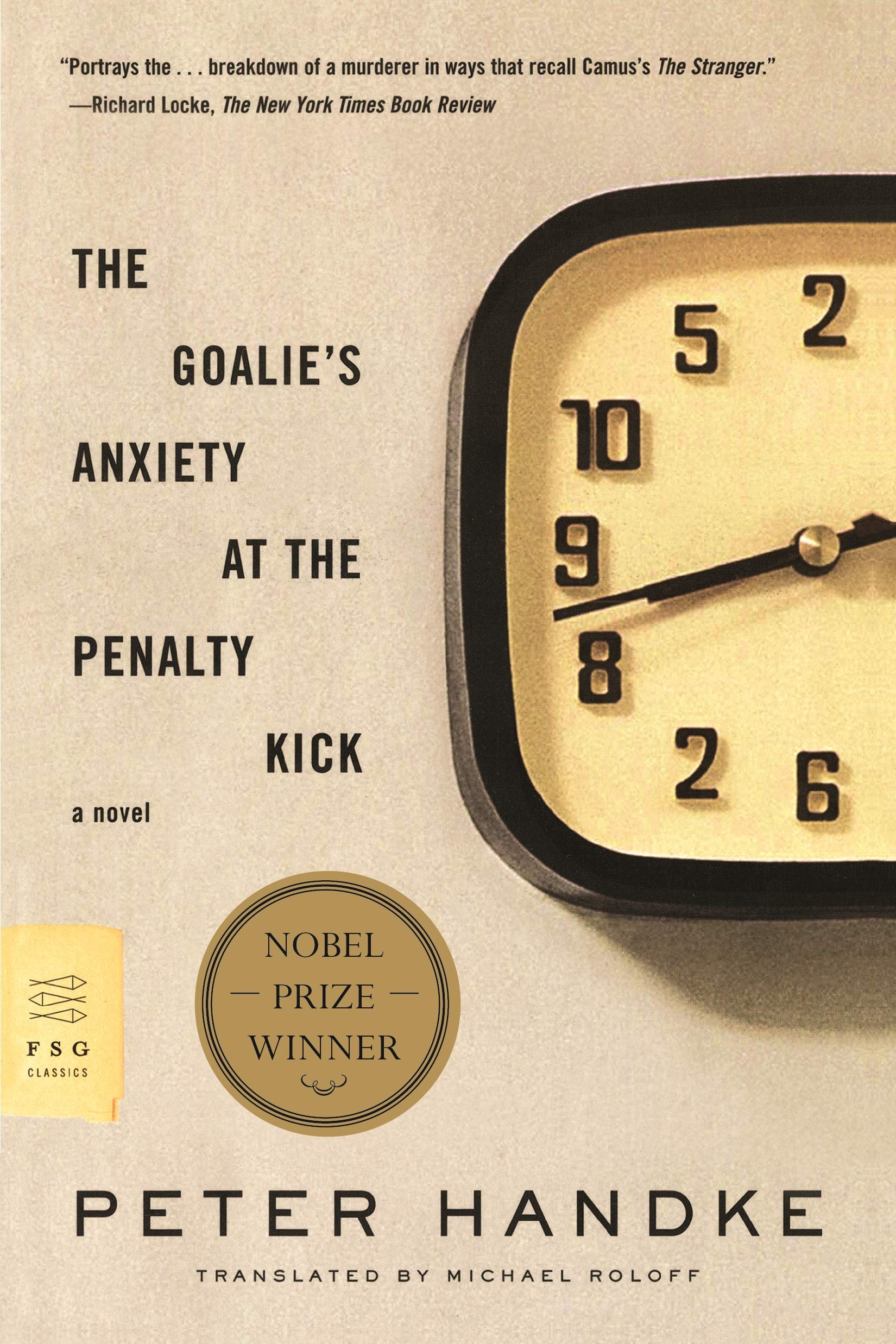 The Goalie's Anxiety at the Penalty Kick: A Novel (FSG Classics),New