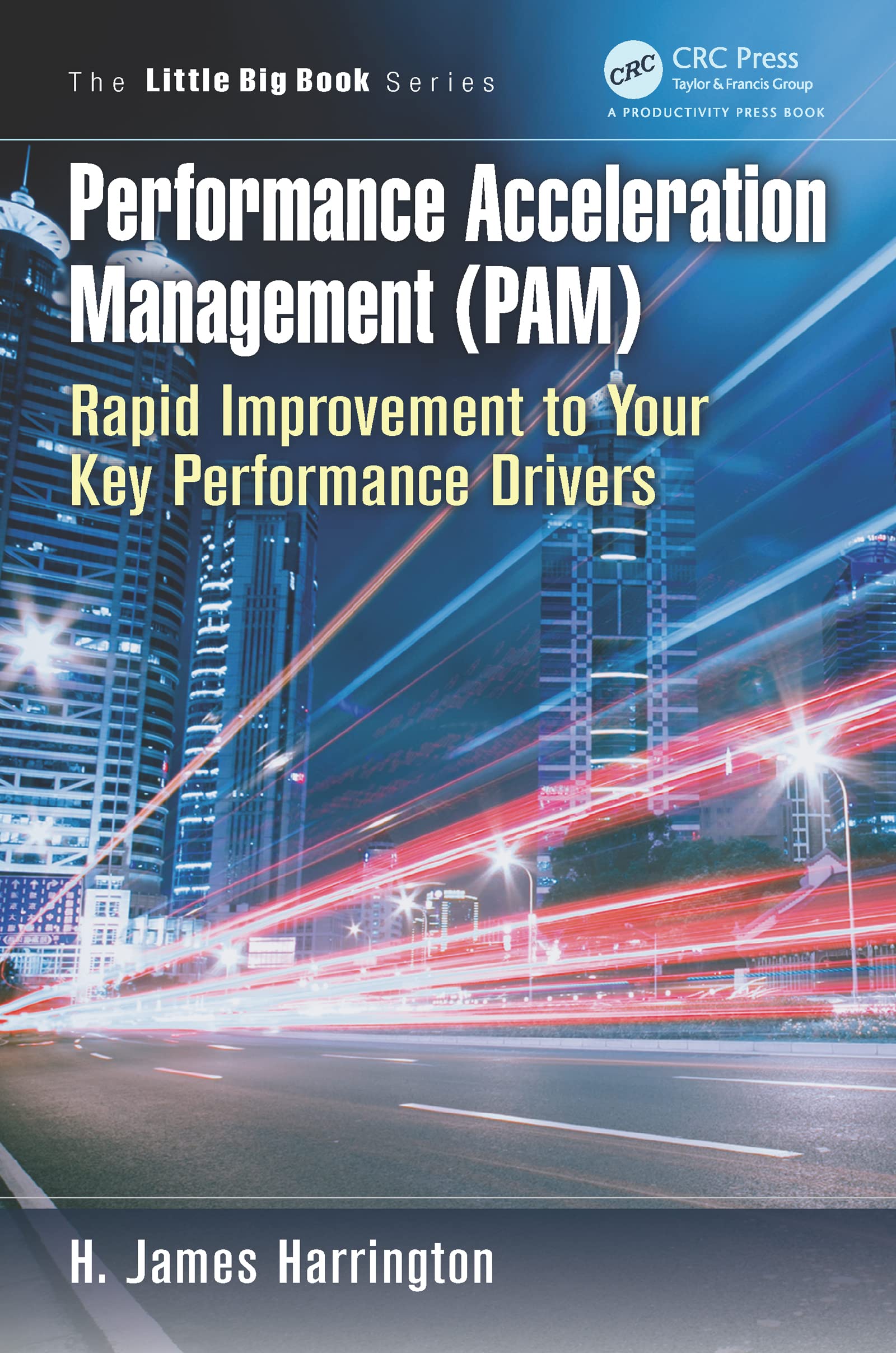 Performance Acceleration Management (Pam) (The Little Big Book Series),Used
